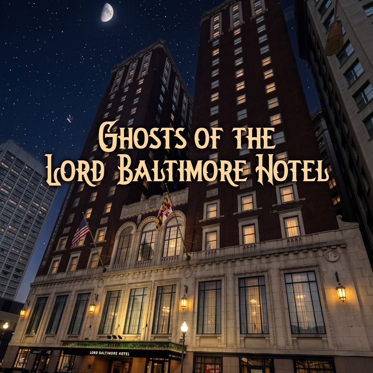 Lord Baltimore Hotel Ghost Tours event artwork