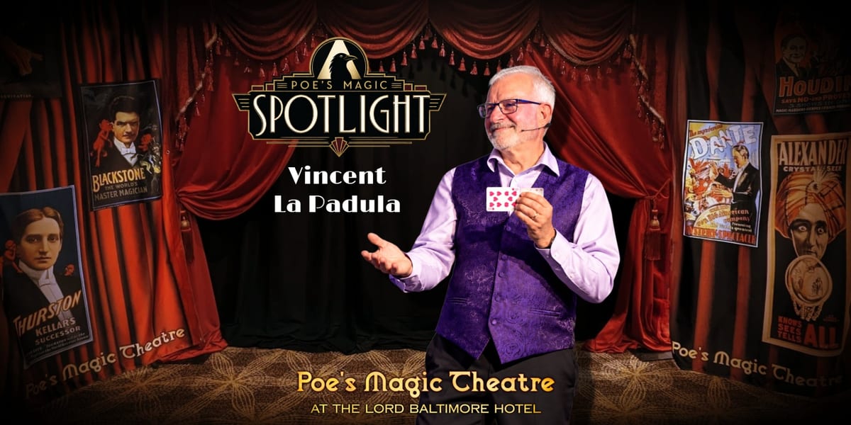 Poe’s Magic Spotlight: Vincent La Padula event artwork
